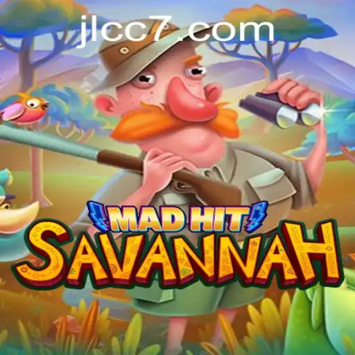 MadHitSavannah: A Thrilling Journey in the World of Gaming